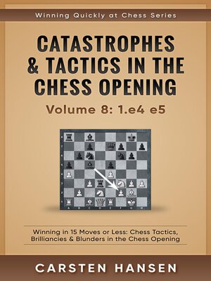 cover image of Catastrophes & Tactics in the Chess Opening--vol 8